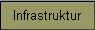 Infrastruktur