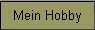Mein Hobby
