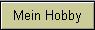 Mein Hobby